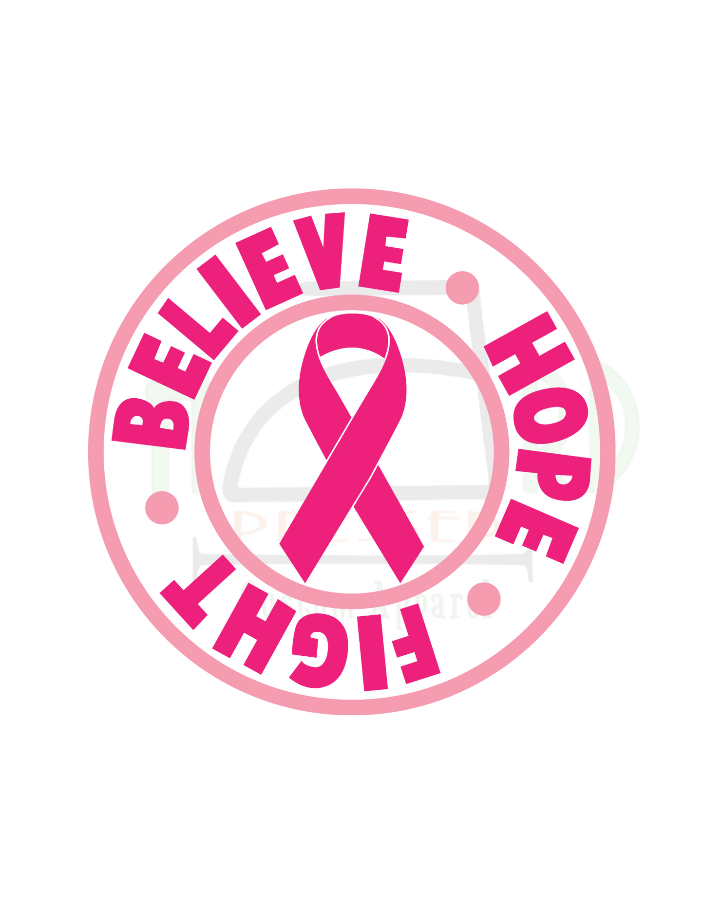 BREAST CANCER / BELIEVE HOPE FIGHT