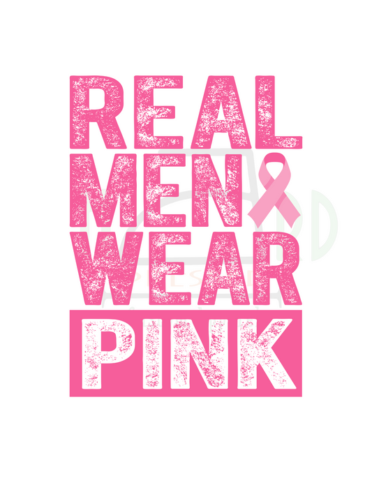 BREAST CANCER REAL MEN WEAR PINK / DISTRESSED